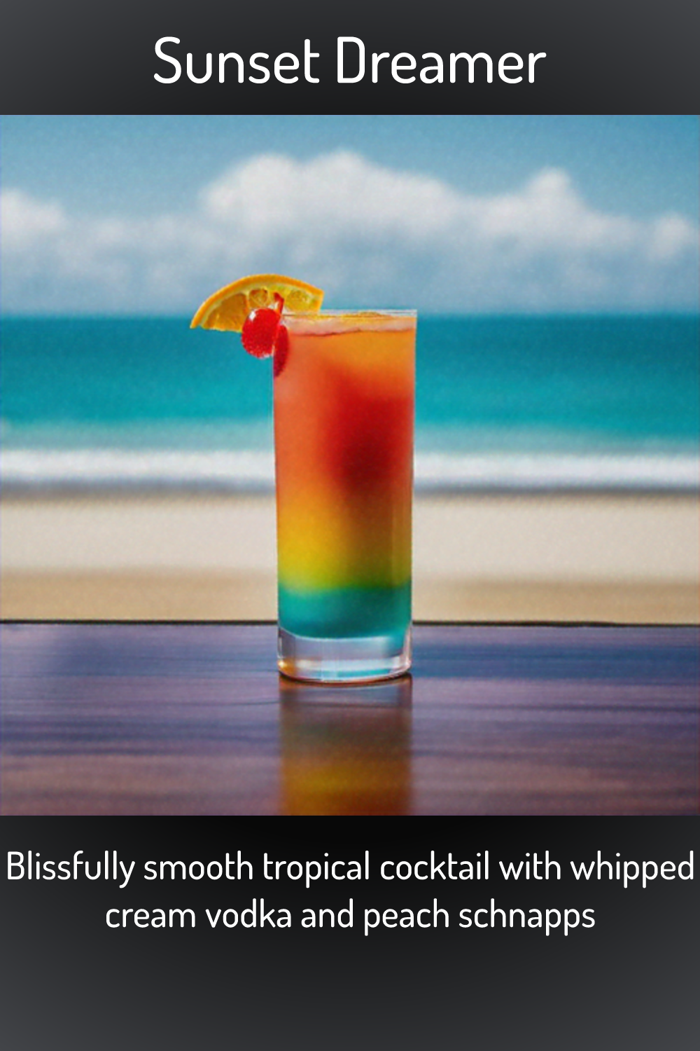Sunset Dreamer, Blissfully smooth tropical cocktail with whipped cream