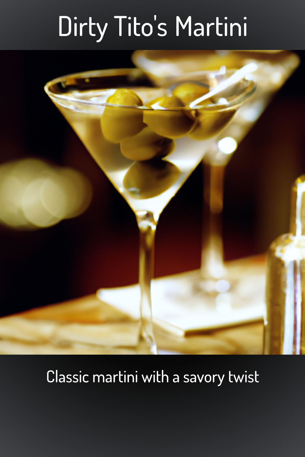 Dirty Tito's Martini, Classic martini with a savory twist