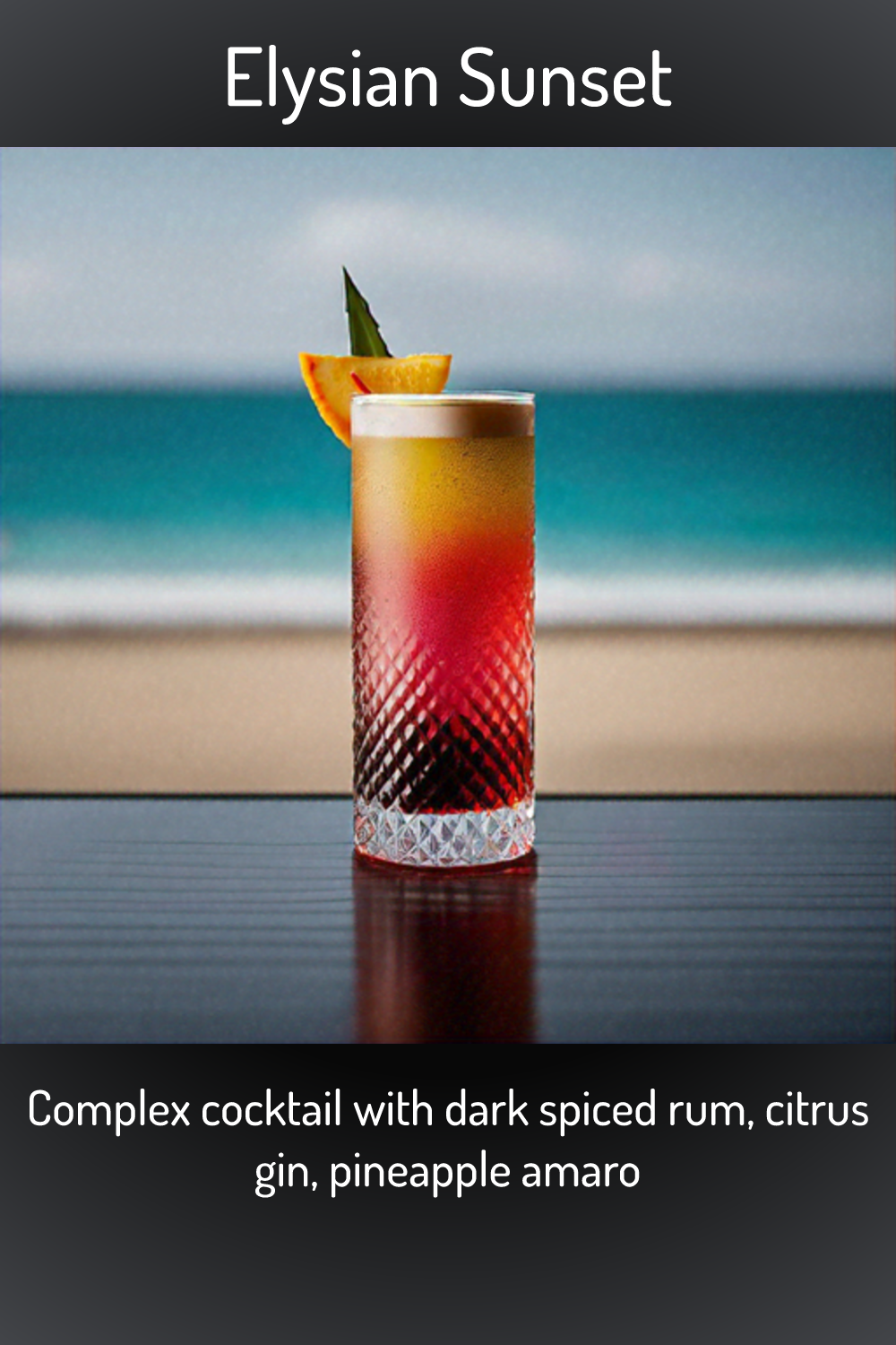 Elysian Sunset, Complex cocktail with dark spiced rum, citrus gin
