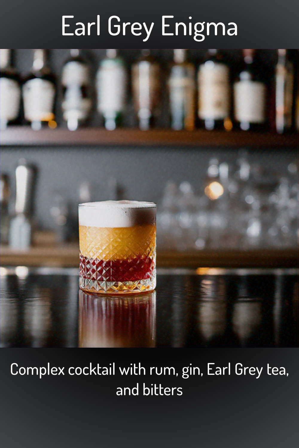Earl Grey Enigma, Complex cocktail with rum, gin, Earl Grey tea, and