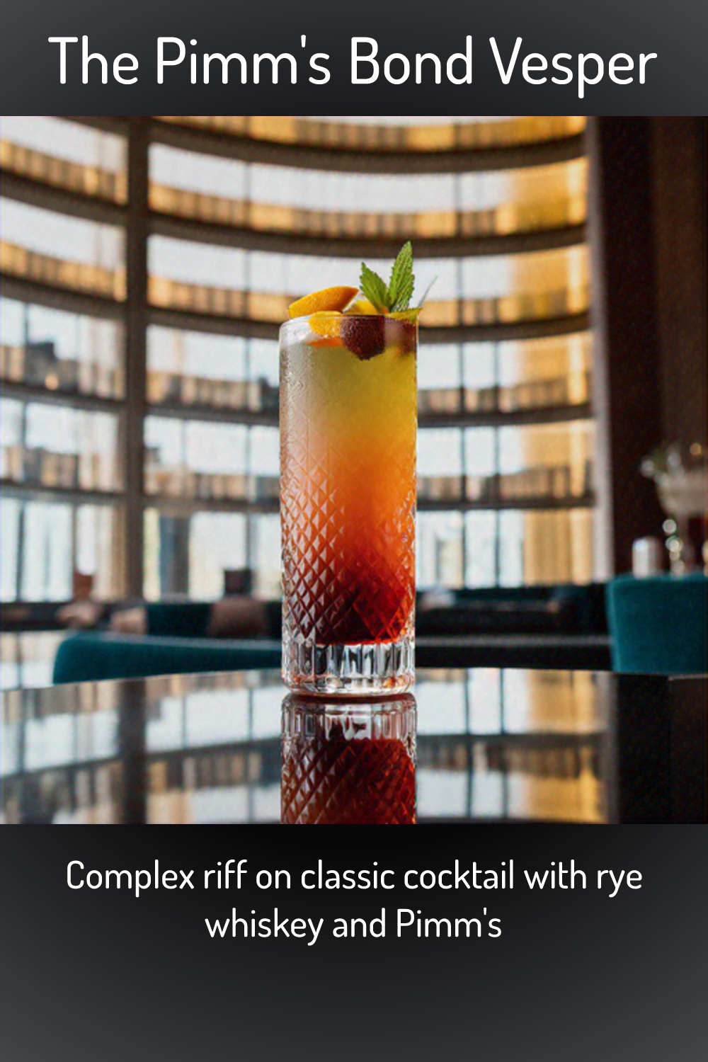 The Pimm's Bond Vesper, Complex riff on classic cocktail with rye