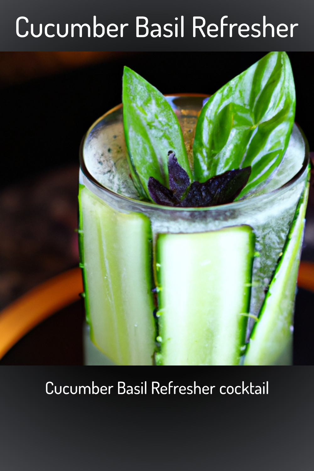 Cucumber Basil Refresher, Cucumber Basil Refresher cocktail