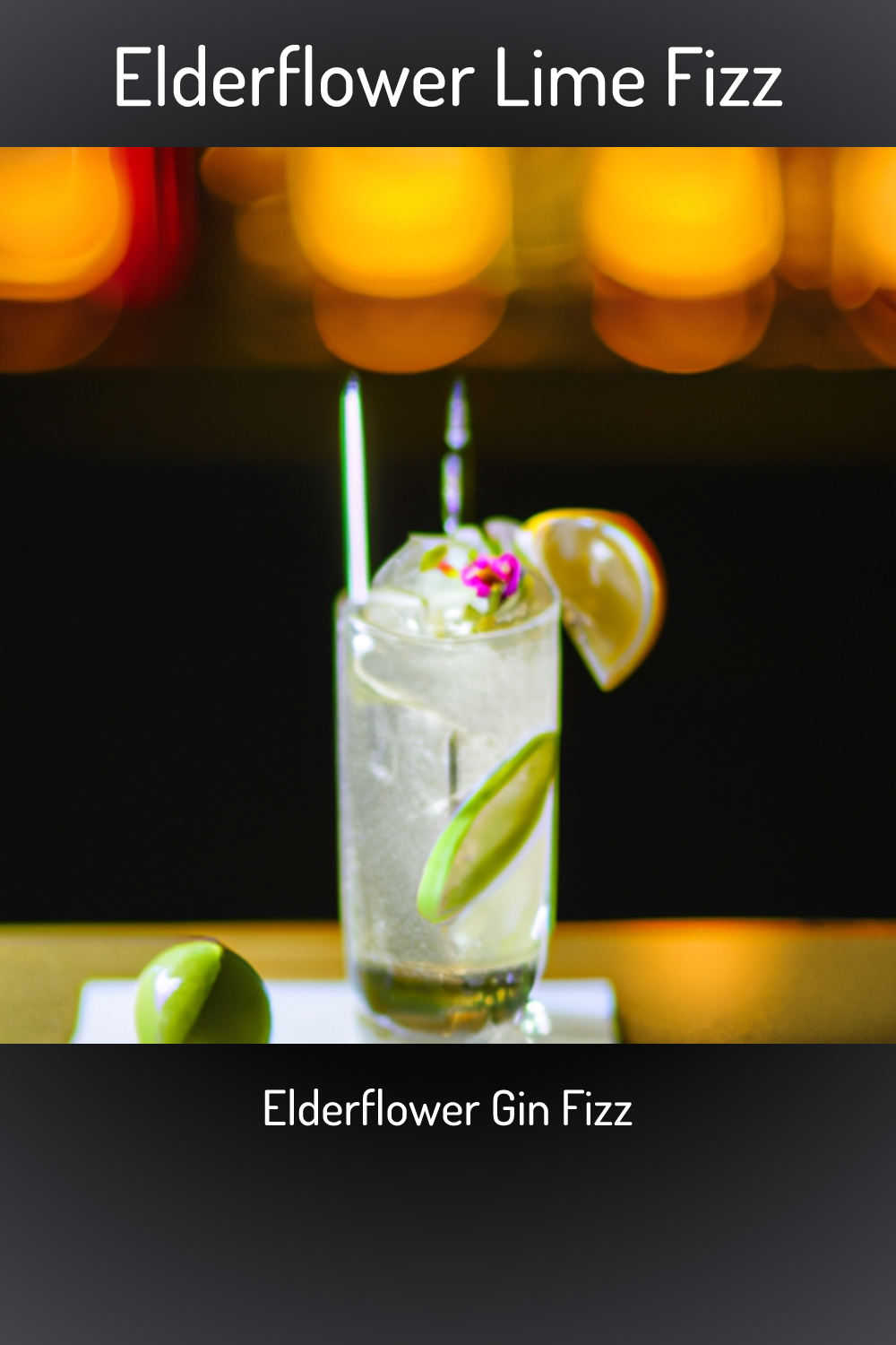 Elderflower Lime Fizz, Elderflower Gin Fizz