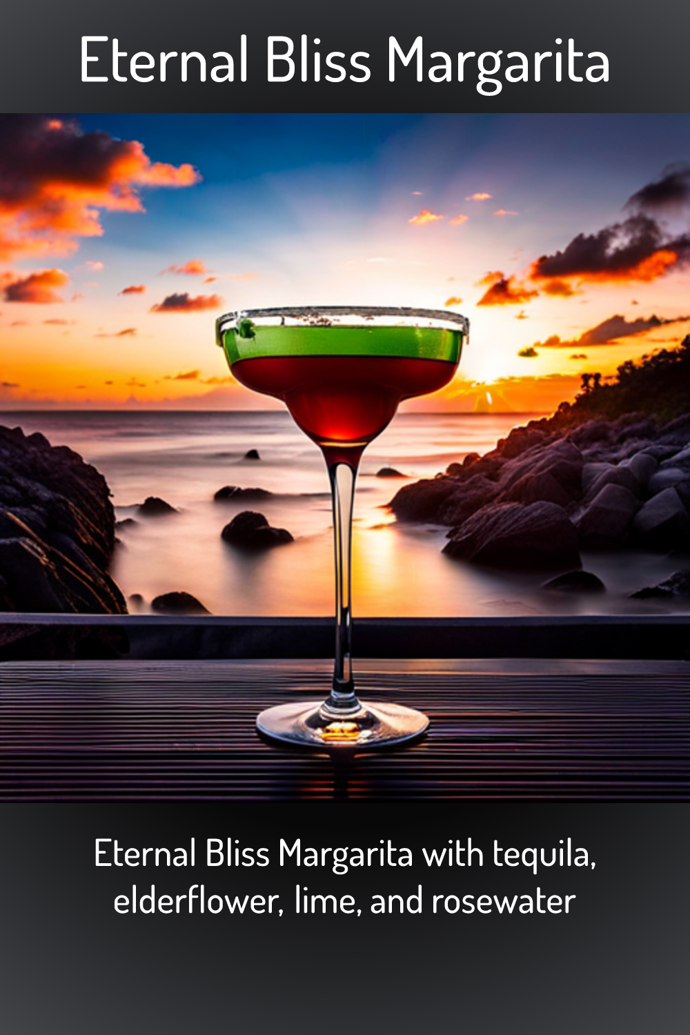 Eternal Bliss Margarita, Eternal Bliss Margarita with tequila