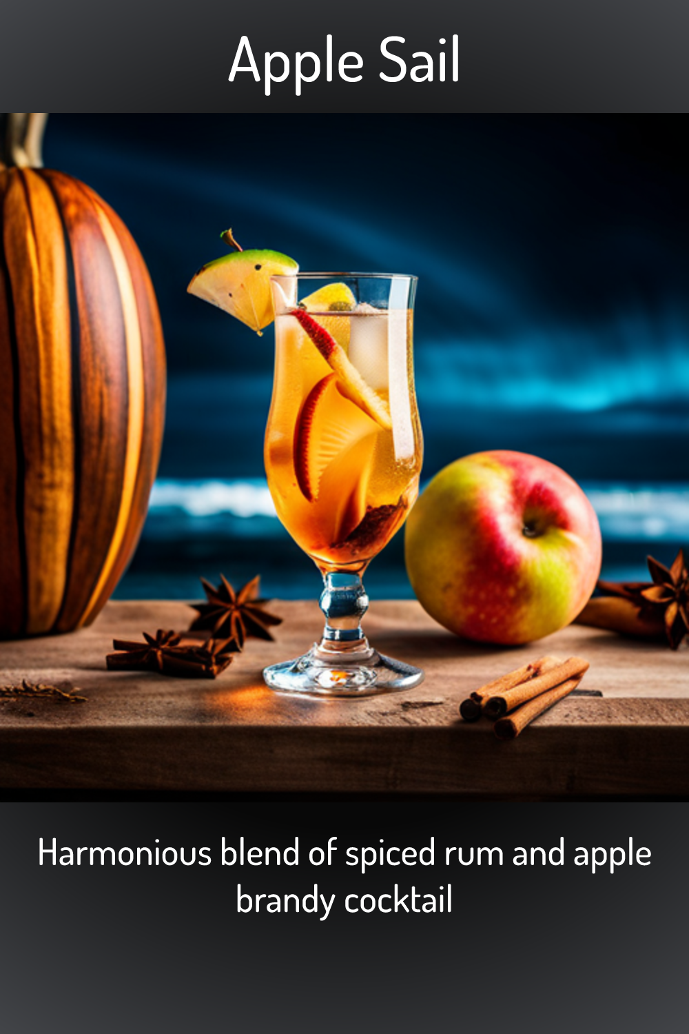 Apple Sail, Harmonious blend of spiced rum and apple brandy cocktail