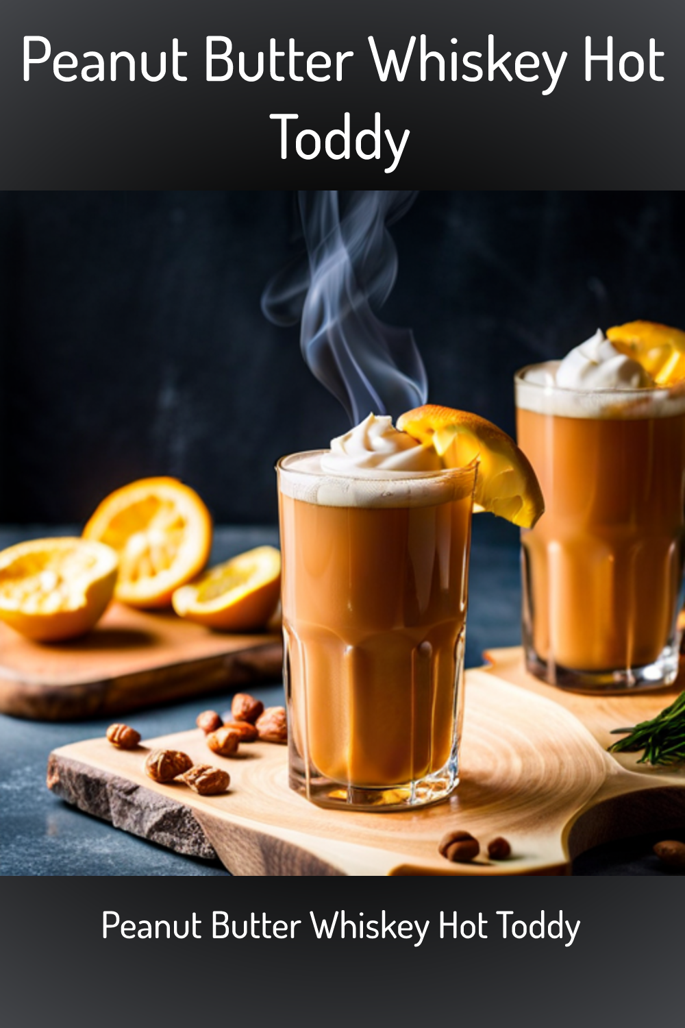 Peanut Butter Whiskey Hot Toddy, Peanut Butter Whiskey Hot Toddy