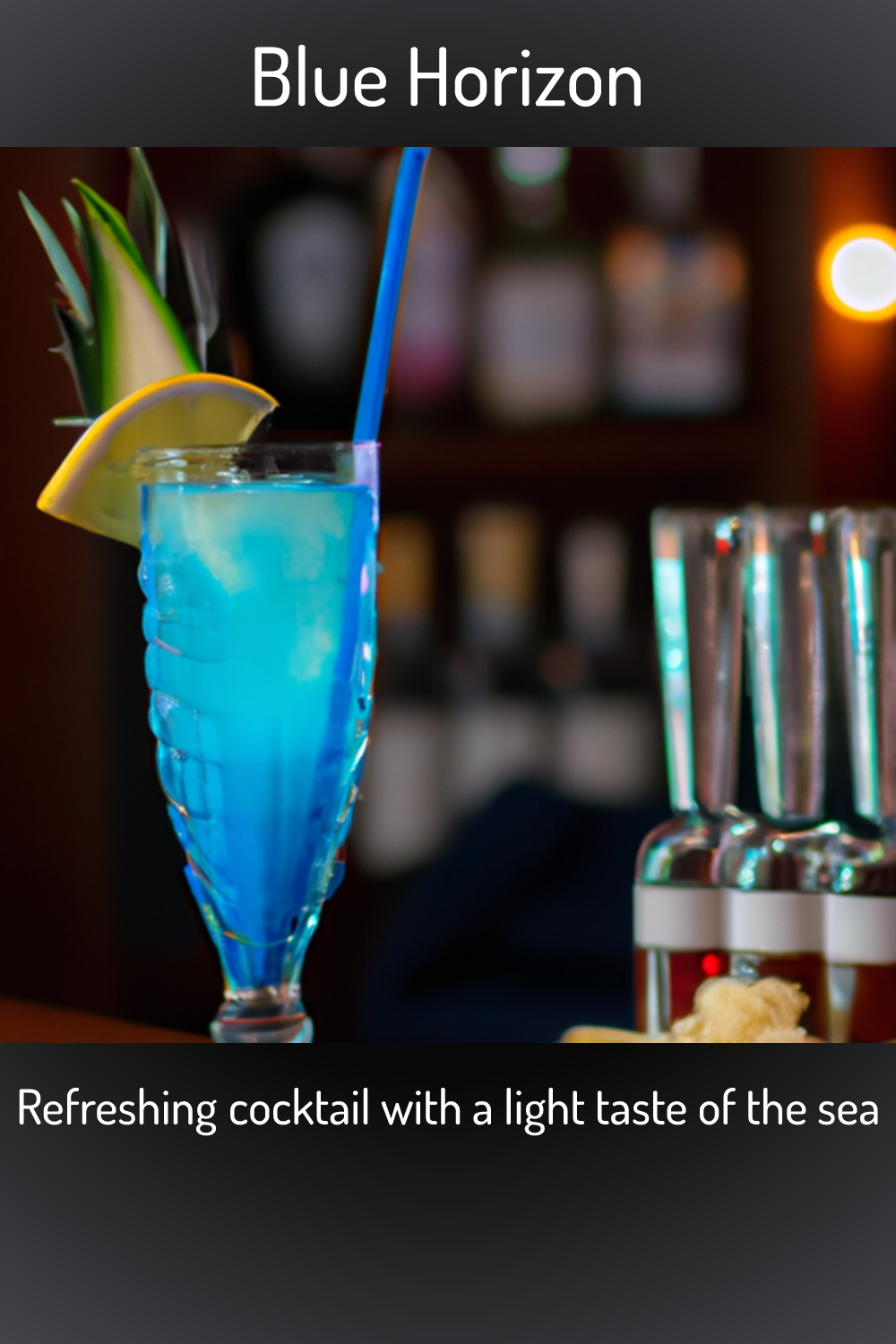 Blue Horizon, Refreshing cocktail with a light taste of the sea