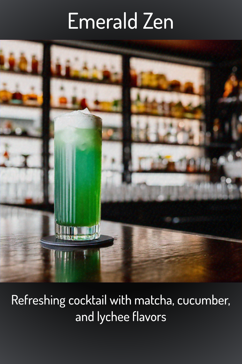 Emerald Zen, Refreshing cocktail with matcha, cucumber, and lychee flavors