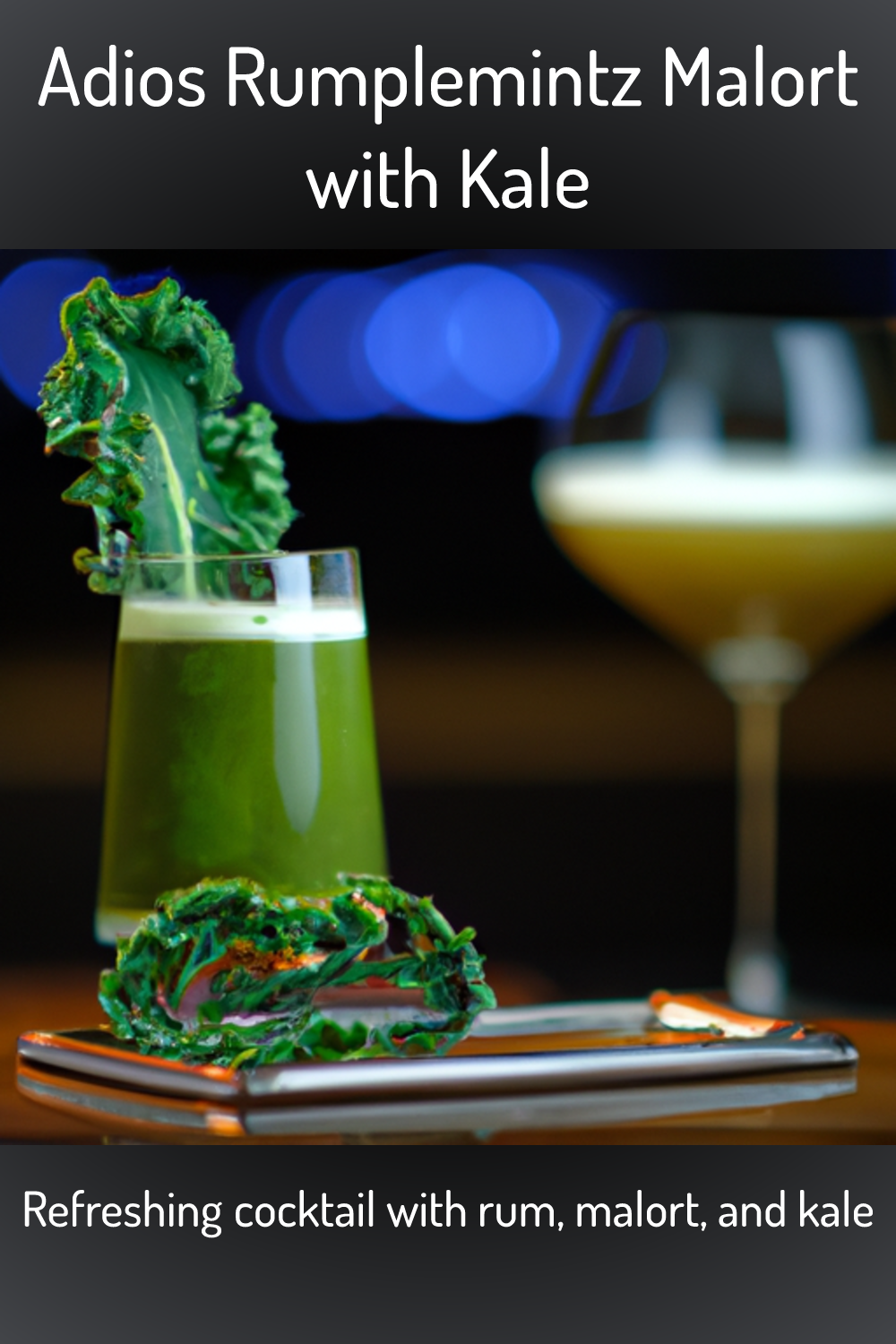 Adios Rumplemintz Malort with Kale, Refreshing cocktail with rum