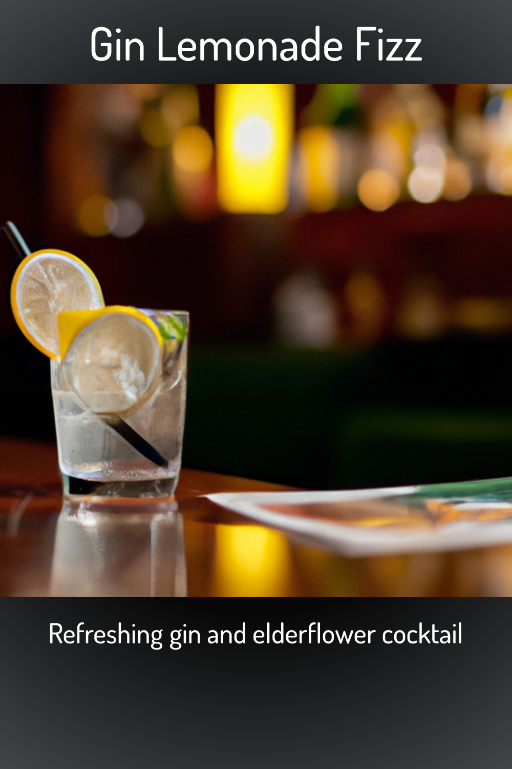 Gin Lemonade Fizz, Refreshing gin and elderflower cocktail