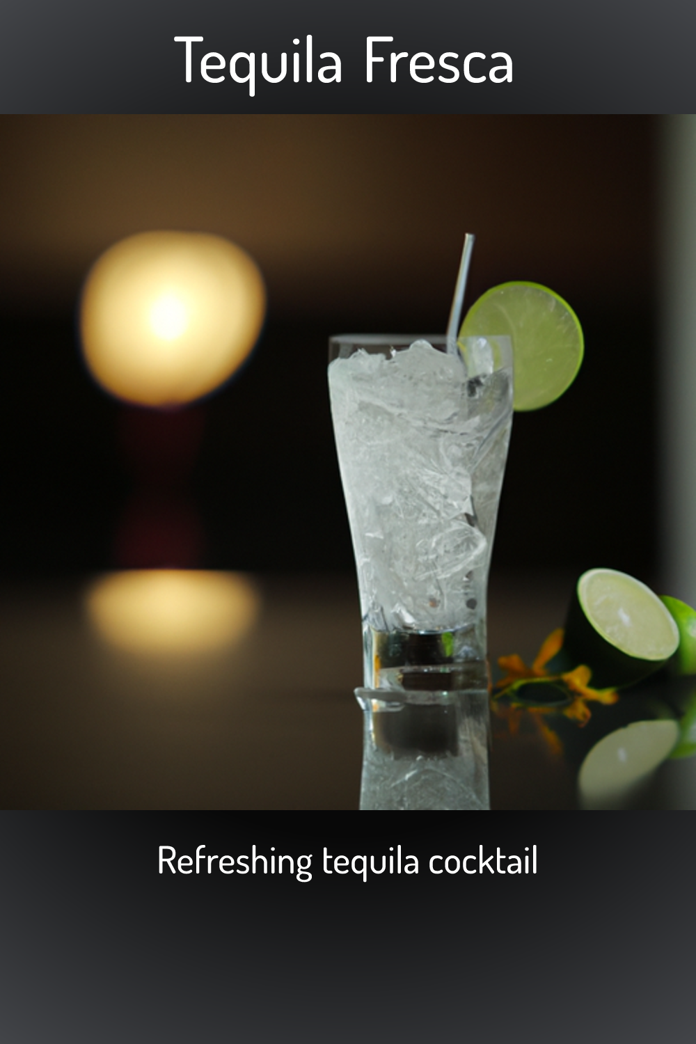 Tequila Fresca, Refreshing tequila cocktail
