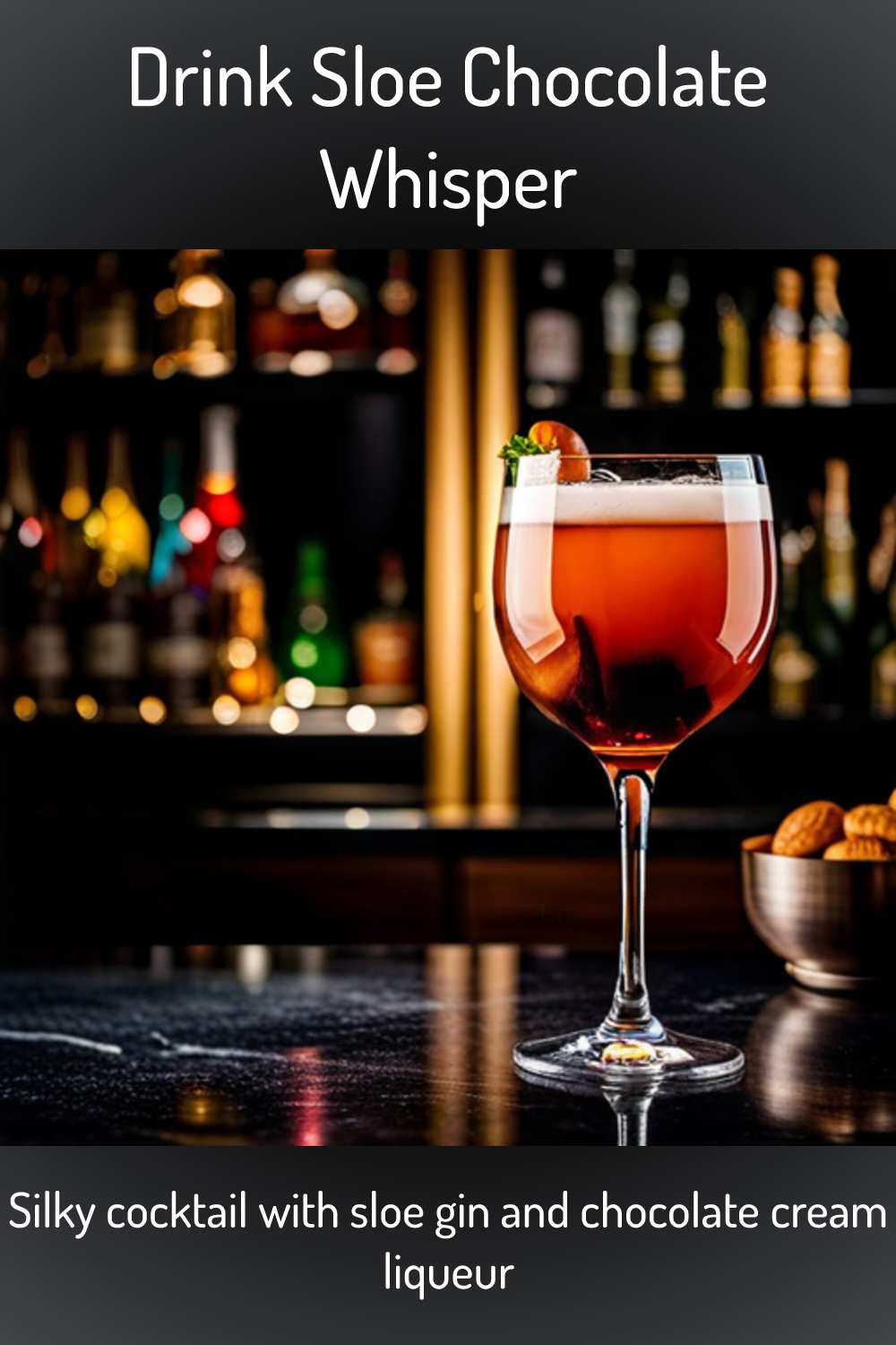 Drink Sloe Chocolate Whisper, Silky cocktail with sloe gin and