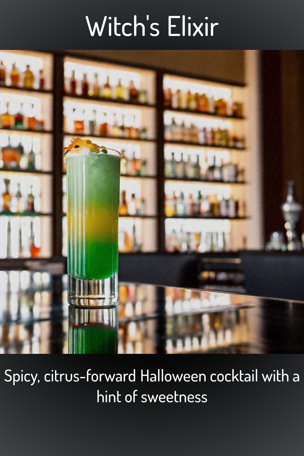Witch's Elixir, Spicy, citrusforward Halloween cocktail with a hint of