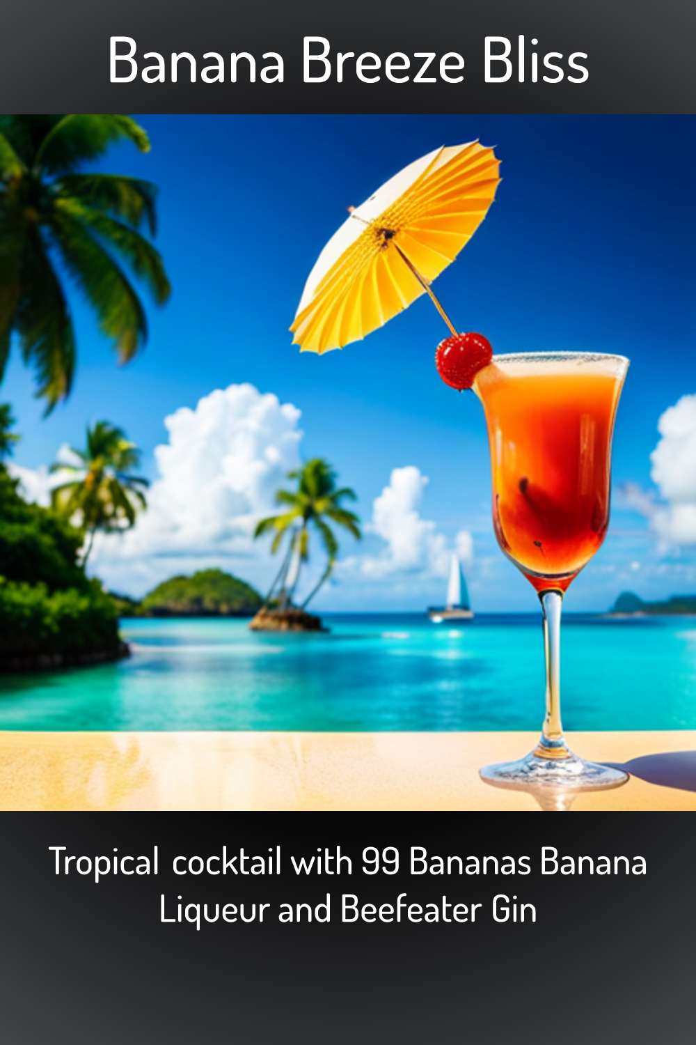 Banana Breeze Bliss, Tropical cocktail with 99 Bananas Banana Liqueur