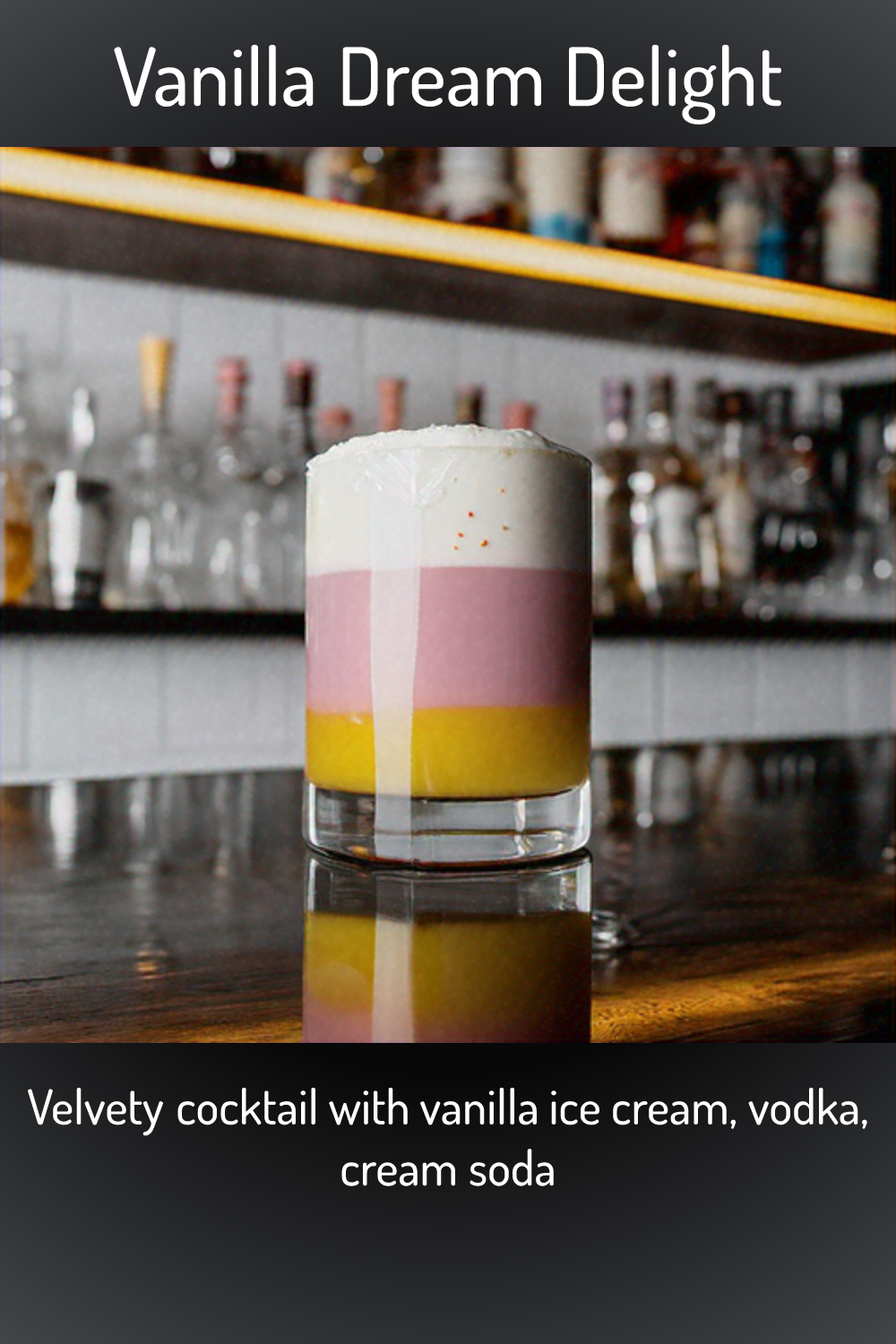 Vanilla Dream Delight, Velvety cocktail with vanilla ice cream, vodka, cream soda