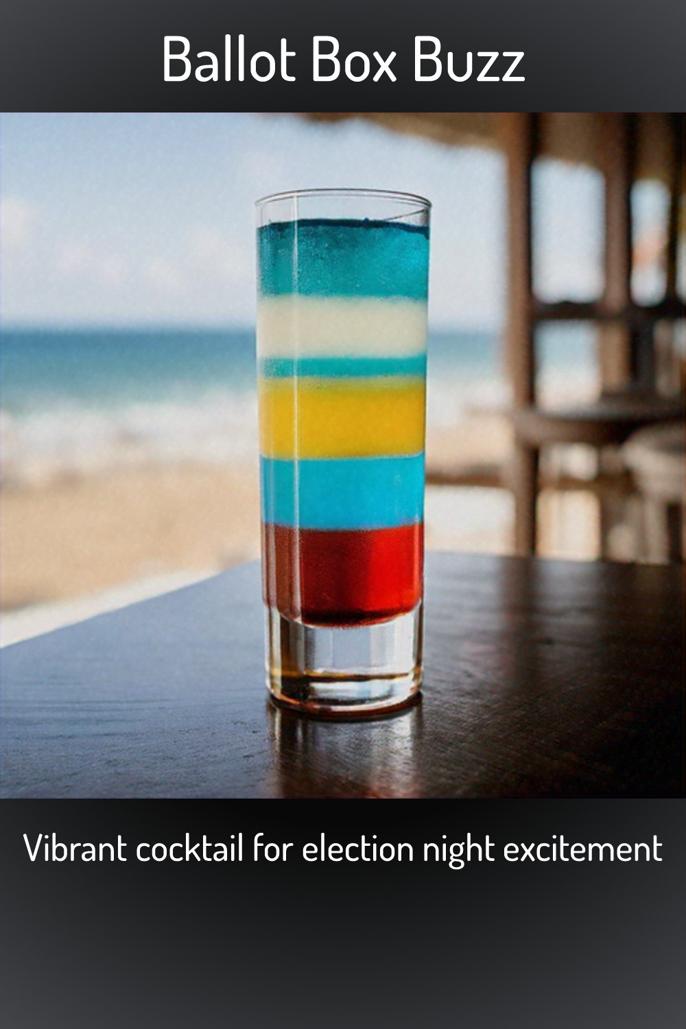Ballot Box Buzz, Vibrant cocktail for election night excitement