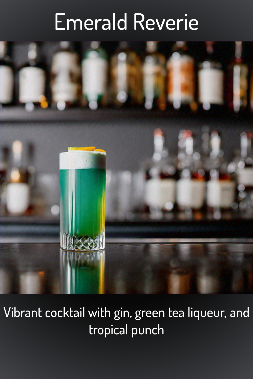 Emerald Reverie, Vibrant cocktail with gin, green tea liqueur, and